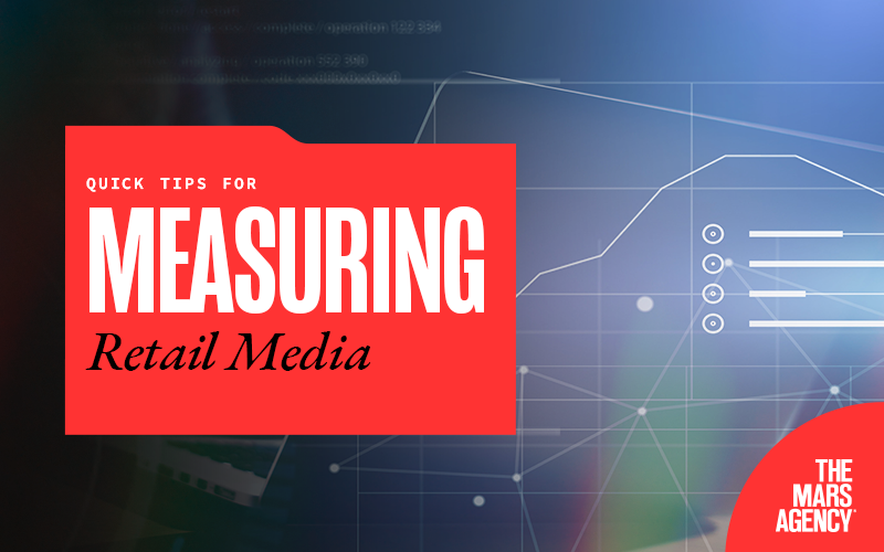 Quick Tips for Measuring Retail Media